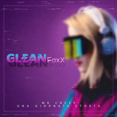 Una Giornata Storta ft. Glean FoxX | Boomplay Music
