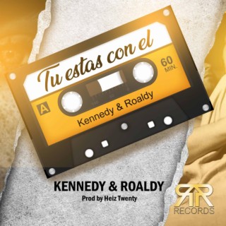 Tu Estas Con el ft. Kennedy lyrics | Boomplay Music