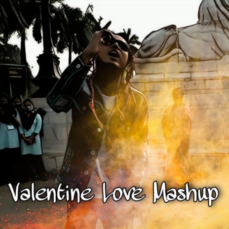 Valentine Love Mashup Song | Boomplay Music