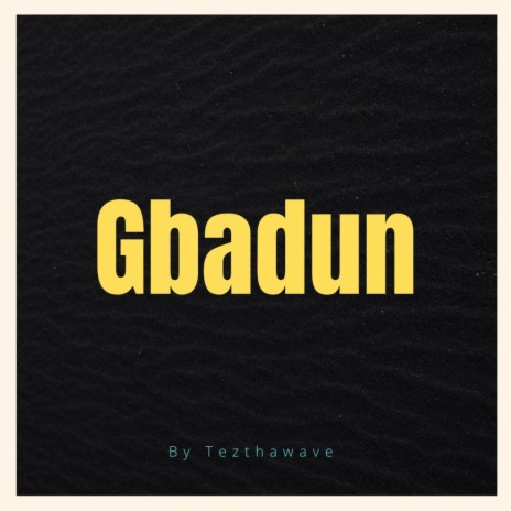 GBADUN | Boomplay Music