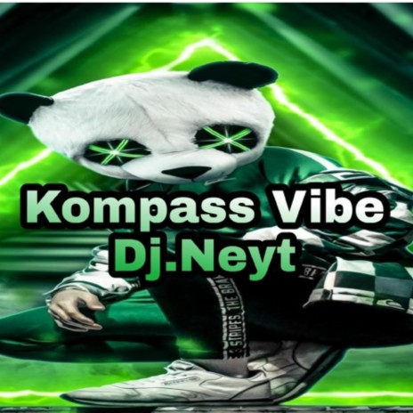 Kompass Vibes (Dj.Neyt) | Boomplay Music
