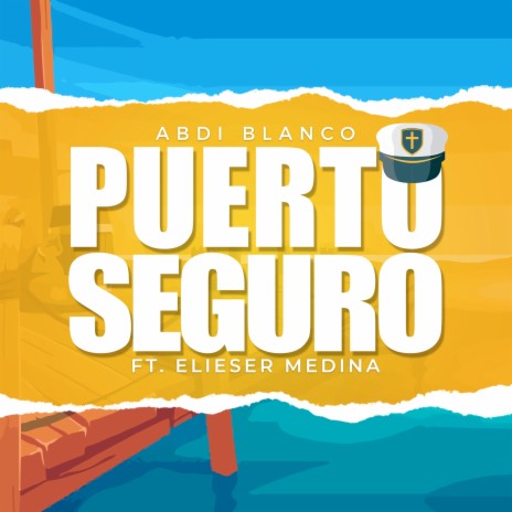 Puerto Seguro ft. Elieser Medina | Boomplay Music