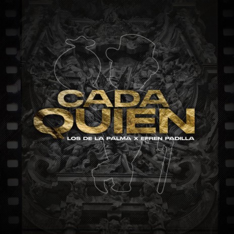 Cada Quien ft. Efren Padilla