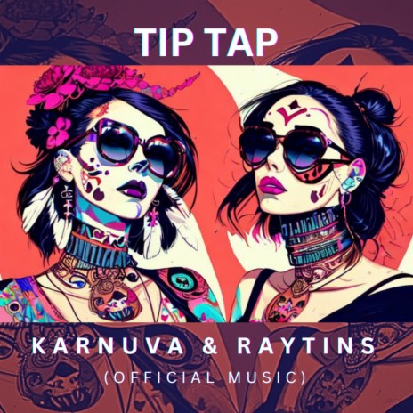 Tip Tap ft. RAYTINS