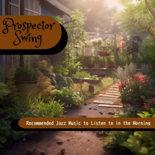 Recommended Jazz Music to Listen to in the Morning