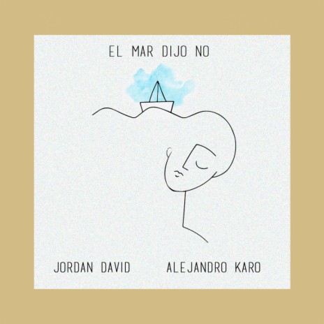 El Mar Dijo No ft. Alejandro Karo