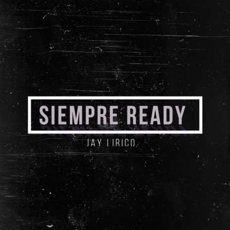 siempre ready | Boomplay Music