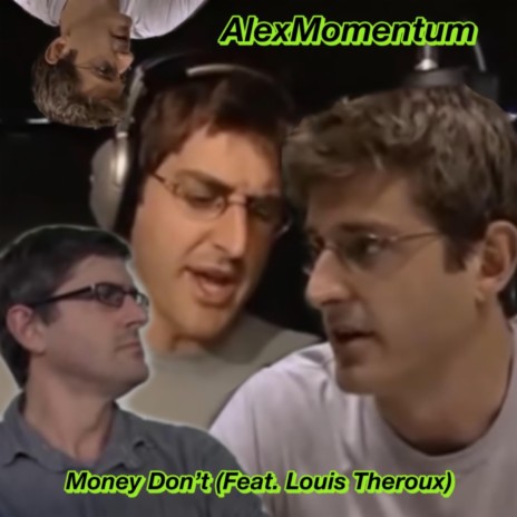 Money Don't ft. Louis Theroux | Boomplay Music