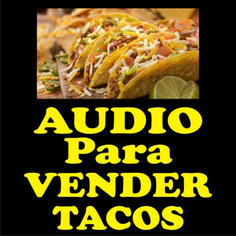 Audio para vender tacos | Boomplay Music