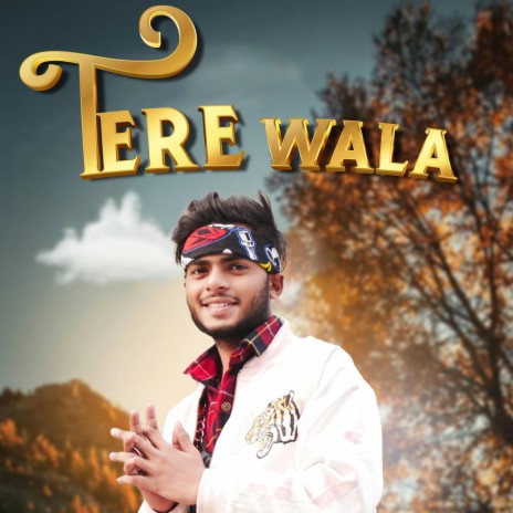 Tere Wala | Boomplay Music