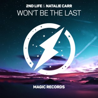 Won't be the Last (feat. Natalie Carr)