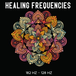 Healing Frequencies – 182 Hz – 128 Hz: Miracle Tones, DNA Healing and Regenaeration, Reparation Music of Love and Stress Relief
