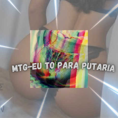 MTG-eu estou para putaria ft. Mc Branquinha & Mc Braquinha | Boomplay Music