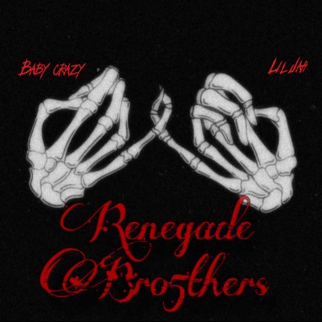 Renegade Brothers ft. Lil jah