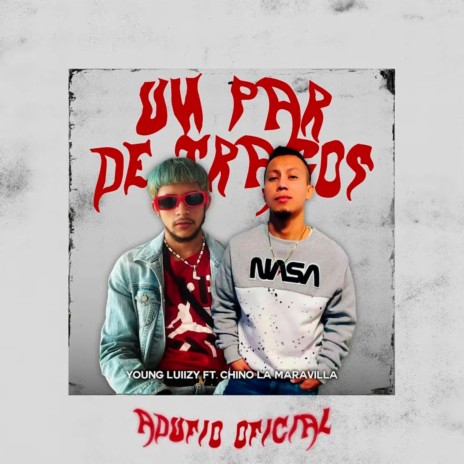 Un Par De Tragos ft. Young Luiizy | Boomplay Music