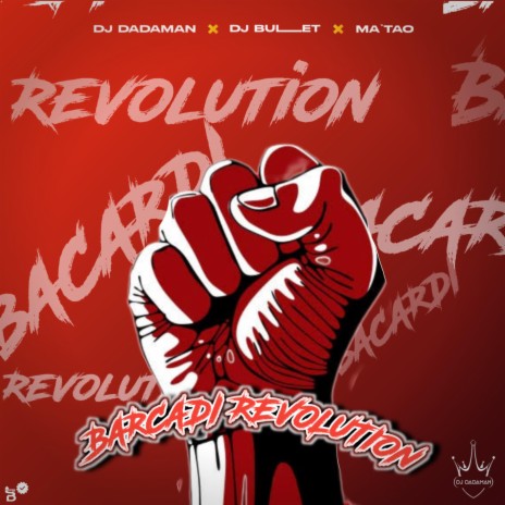 Bacardi Revolution ft. Dj Bullet & MaTao | Boomplay Music