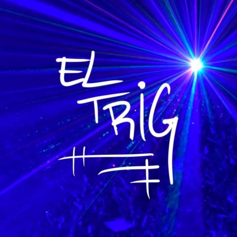 El Trig | Boomplay Music