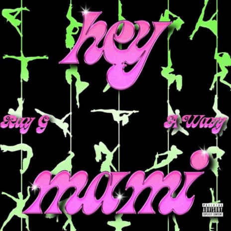 Hey Mami ft. A Wavy | Boomplay Music