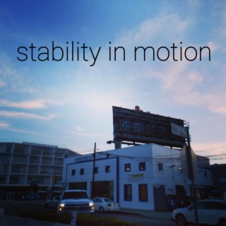 Stability in Motion