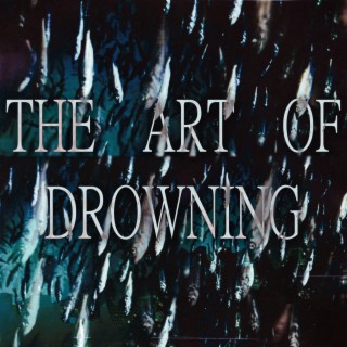 The Art of Drowning