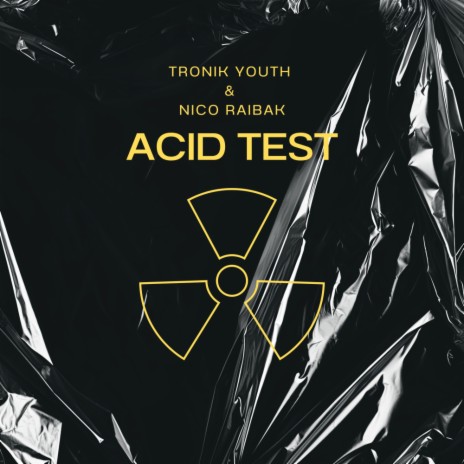 Acid Test ft. Nico Raibak | Boomplay Music
