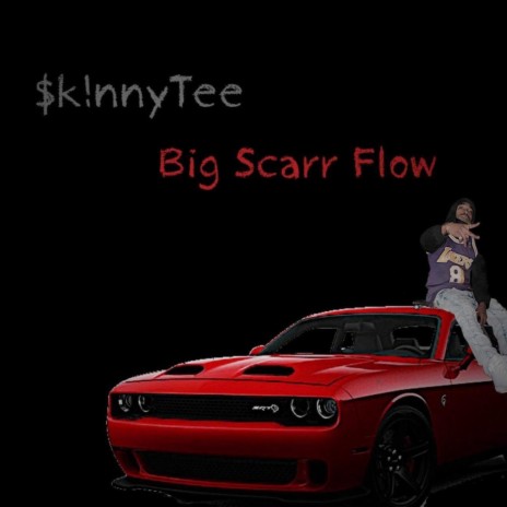 BIG SCARR FLOW | Boomplay Music