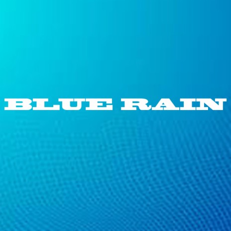 blue rain