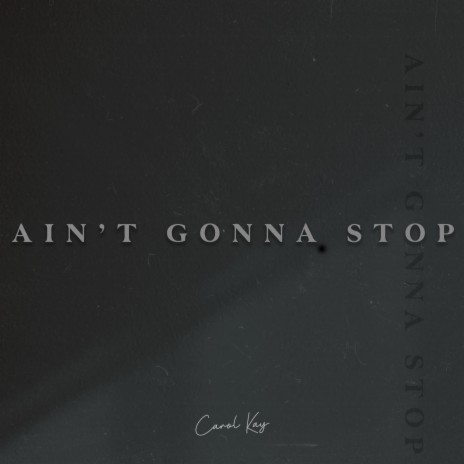 Ain't Gonna Stop (Acoustic Version) | Boomplay Music