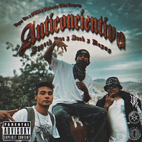 Anticoncientivo ft. An3k & Asgeck One | Boomplay Music