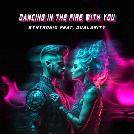 Dancing In The Fire With You (Instrumental) ft. Dualarity