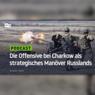 Die Offensive bei Charkow als strategisches Manöver Russlands