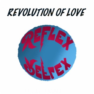 Revolution Of Love