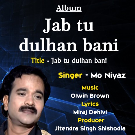 Jab tu dulhan bani | Boomplay Music