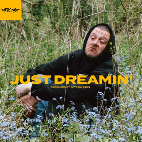 Just Dreamin' | Boomplay Music