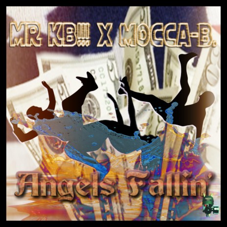 Angels Fallin ft. Mocca B. | Boomplay Music