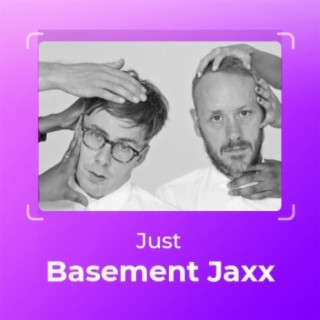 Just Basement Jaxx