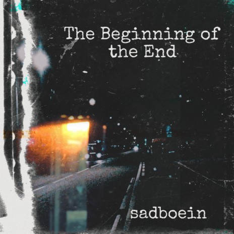 The Beginning of the End 2 | Boomplay Music