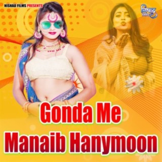 Gonda Me Manaib Hanymoon