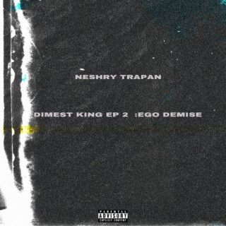 Dimest King EP 2: Ego Demise