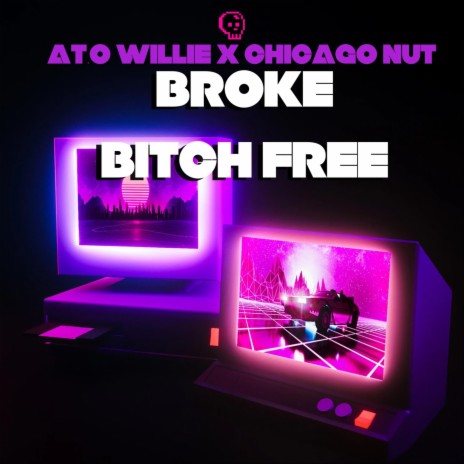 B.B.F (BROKE B.... FREE) ft. Chicago Nut | Boomplay Music