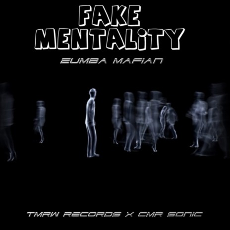 Fake Mentality | Boomplay Music