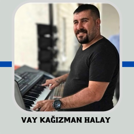 Vay Kağızman Halayı | Boomplay Music