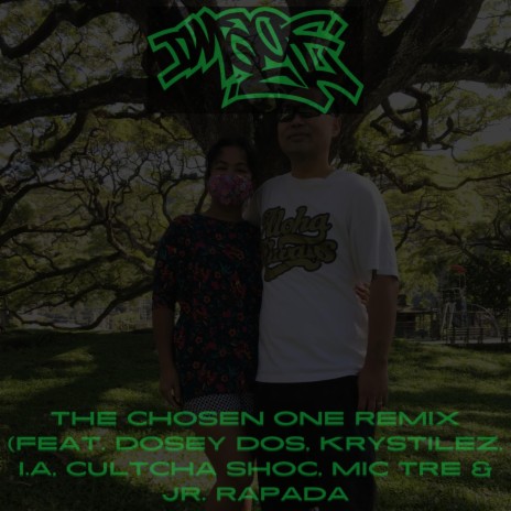 The Chosen One (Remix) ft. Dosey Dos, Krystilez, I.A., Cultcha Shoc & Mic Tre | Boomplay Music
