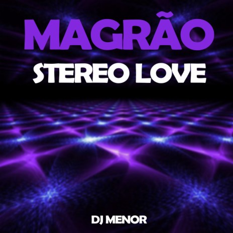 Magrão Stereo Love | Boomplay Music