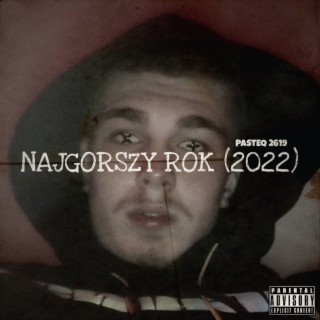 NAJGORSZY ROK (2022)