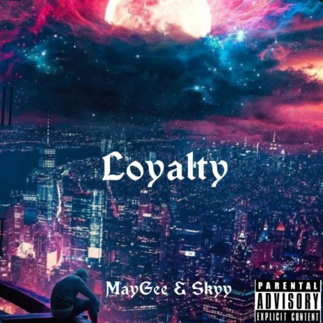 LOYALTY ft. SKYY | Boomplay Music