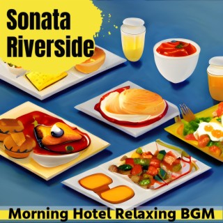 Morning Hotel Relaxing Bgm