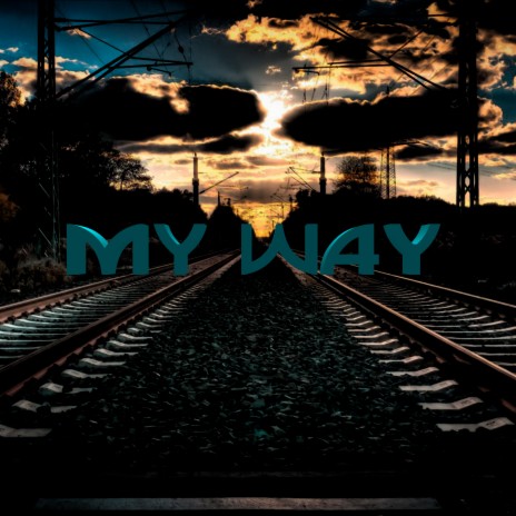 My Way | Boomplay Music