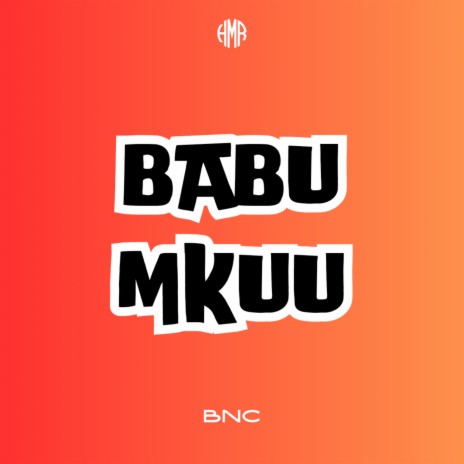 Babu Mkuu ft. Dead Emoji | Boomplay Music