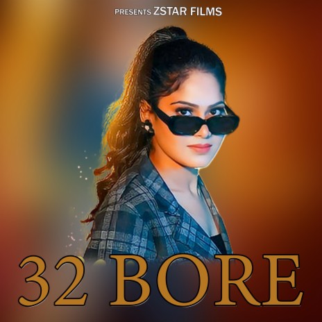 32 Bore ft. Akash Belarkha & Amit Bhana | Boomplay Music